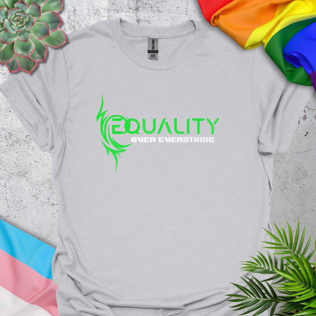 Equality Over Everything (neon green)