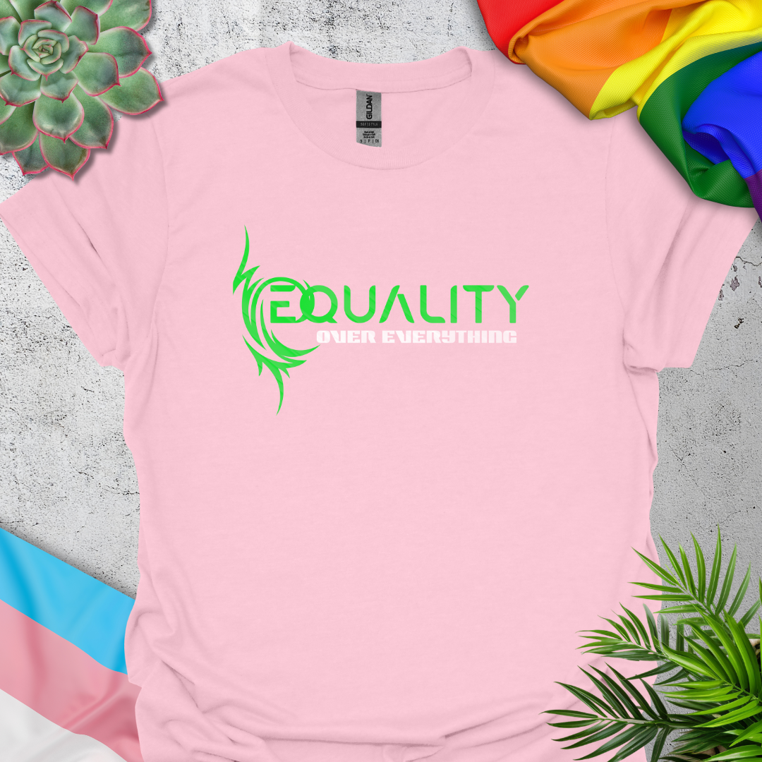 Equality Over Everything (neon green)