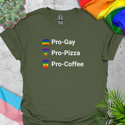 Pro-Gay, Pro-Pizza, Pro-Coffee